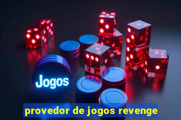 provedor de jogos revenge